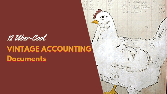 12 Uber-Cool Vintage Accounting Source Documents Examples
