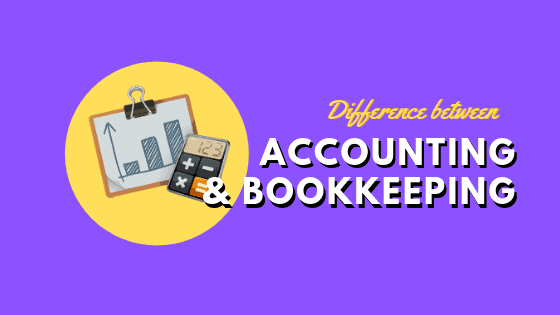 Difference Between Bookkeeping And Accounting